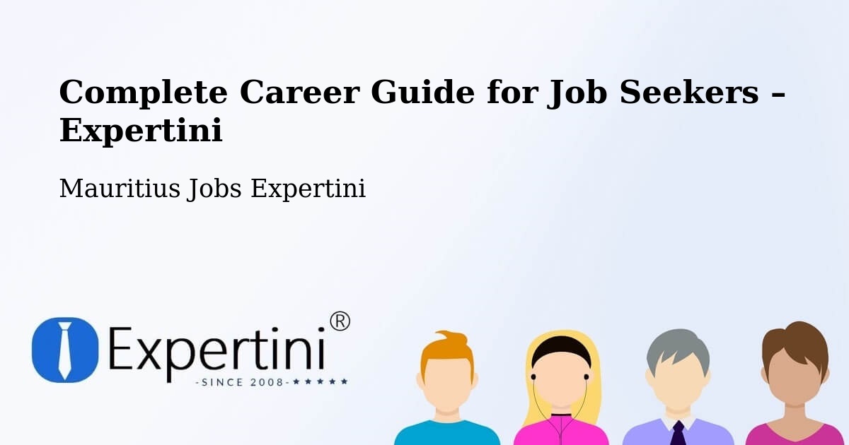 Career Guide for Job Seekers – Ebene - Ebene, Mauritius Jobs Expertini