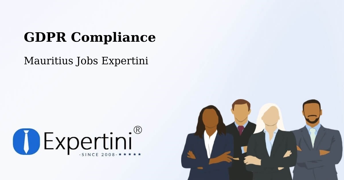 EU GDPR Compliance Statement – Ebene - Mauritius Jobs Expertini