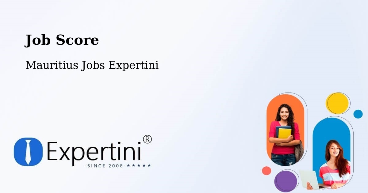 Job Score & Job Description Score Tool – Ebene - Mauritius Jobs Expertini