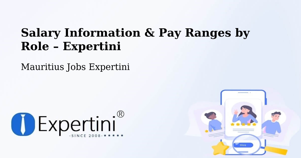 Salary Information & Pay Ranges – Ebene - Ebene, Mauritius Jobs Expertini